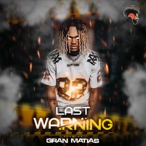 Last Warning (Explicit)