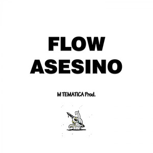Flow Asesino