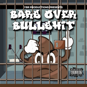 Bars Over Bull$#it vol. 1 (Explicit)