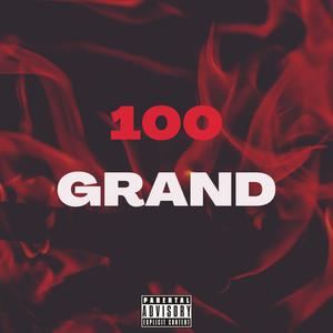 100 GRAND (feat. KAYKILLIUS) (Explicit)