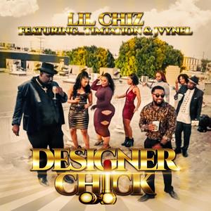 Designer Chick (feat. LiL CHiZ & Jvynel) [Explicit]