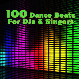 100 Dance Beats For DJs & Singers