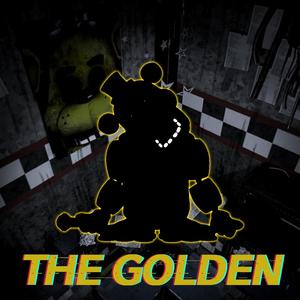 The Golden(FNaF1 Rap)(feat. YellowbladeMusic) (Explicit)