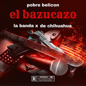 El bazucazo (En Vivo) [Explicit]