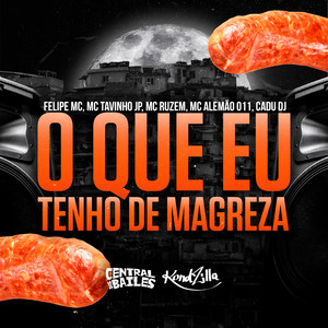 O Que Eu Tenho de Magreza (Explicit)