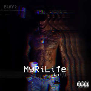 MyRiLife, Vol. 1 (Explicit)