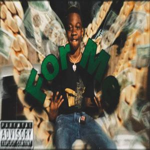 For Me (Explicit)