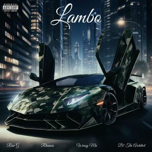 LAMBO (feat. Rhamsis Ali, Weasy mu & B1 the architect) (Explicit)
