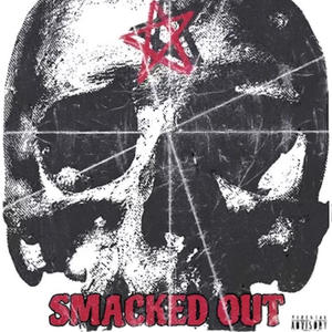 smacked out (Explicit)