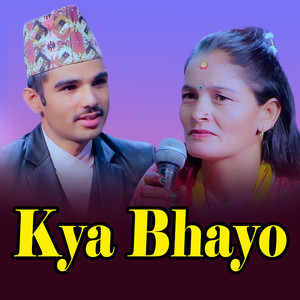 Kya Bhayo