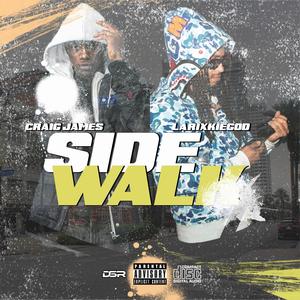 Side Walk (feat. Craig James) (Explicit)