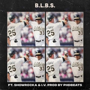 B.L.B.S.(feat. Showrocka & I.V.) (Explicit)