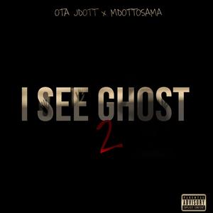 I See Ghost 2 (feat. MdottOsama) [Explicit]