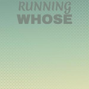 Running Whose