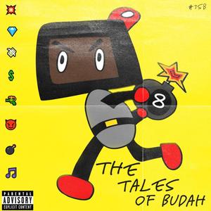 The Tales Of Budah (Explicit)