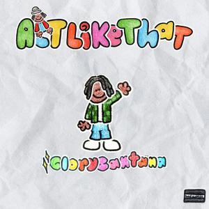 Act Like That (Explicit)