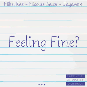 Feeling Fine? (Explicit)