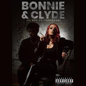 Bonnie & Clyde (feat. Teenonami) [Explicit]