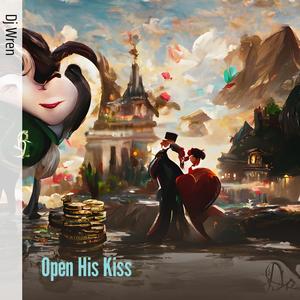 Open His Kiss