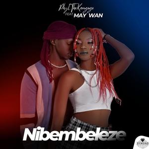 Nibembeleze (feat. May Wan)