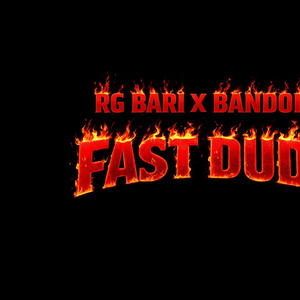 Fast Dude (feat. Bandoit) (Explicit)