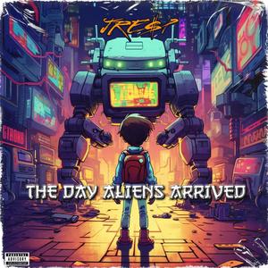 THE DAY ALIENS ARRIVED (Explicit)