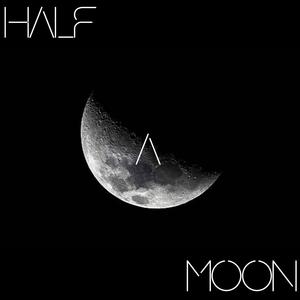 Half A Moon (feat. DXSTRVCT)