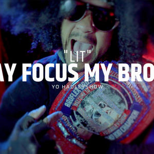 Stay Focus My BroSki