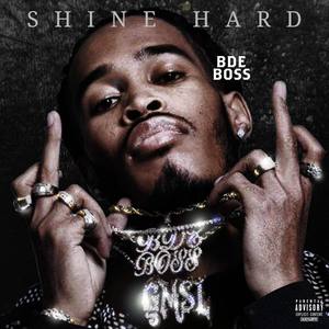 Shine Hard (Explicit)