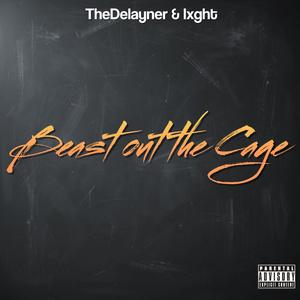 Beast out the Cage (feat. lxght) (Explicit)