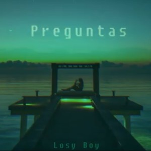 Preguntas (feat. Losy Boy)