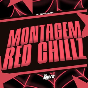 Montagem Red Chillz (Explicit)