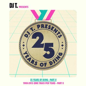 DJ T. Pres. 25 Years of DJing - 1988-2013 (One Track Per Year) , Pt. 2