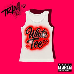 White Tee (Explicit)