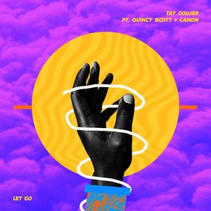 Let Go (feat. Quincy Scott & Canon)