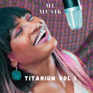 Titanium, Vol. 1