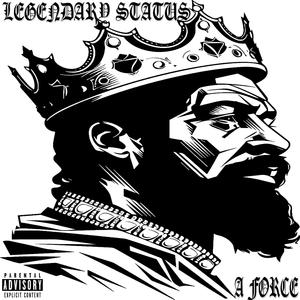 LEGENDARY STATUS (Explicit)