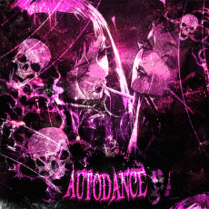 AUTODANCE (Explicit)