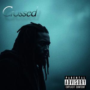 Crossed (Explicit)