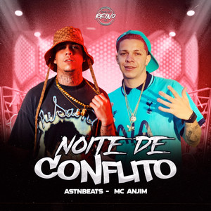 NOITE DE CONFLITO (Explicit)