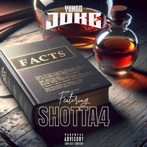 FACTS (feat. Shotta 4) (Explicit)