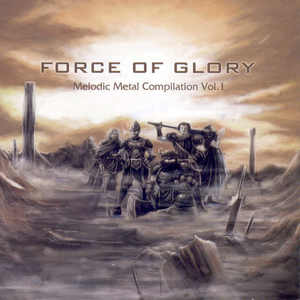 FORCE OF GLORY - Melodic Metal Compilation Vol.1