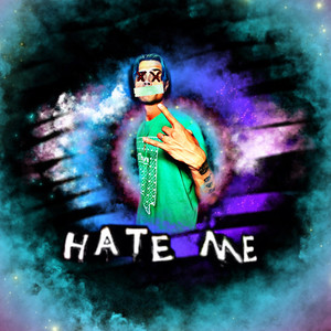 Hate Me (Explicit)