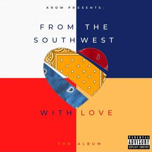 From The Southwest With Love (Explicit)