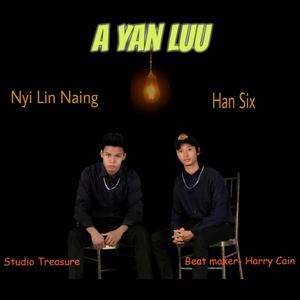 A Yan Luu (feat. Han Six)