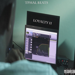 Loyalty II (Explicit)