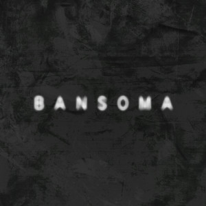 BANSOMA