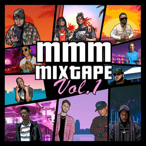 MMM Mixtape Vol. 1 (Explicit)