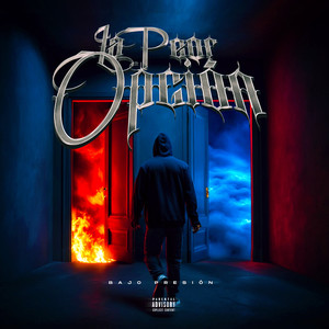 La Peor Opción (Explicit)