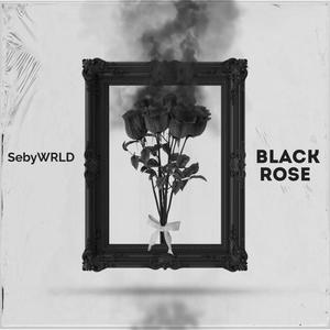 BLACK ROSE (Explicit)